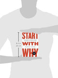 Start with Why: How Great Leaders Inspire Everyone to Take Action