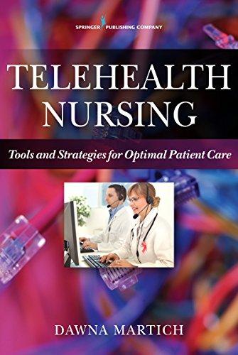 Telehealth Nursing: Tools and Strategies for Optimal Patient Care